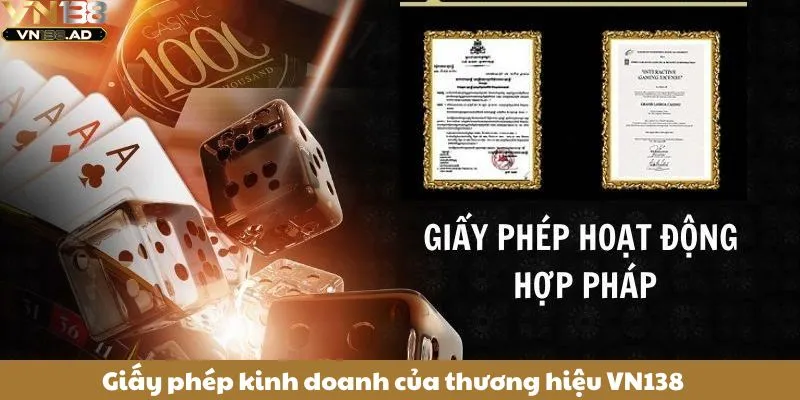 Thương Hiệu VN138 - Hành Trình Phát Triển Và Mục Tiêu Năm 2 Giấy phép kinh doanh của thương hiệu VN138