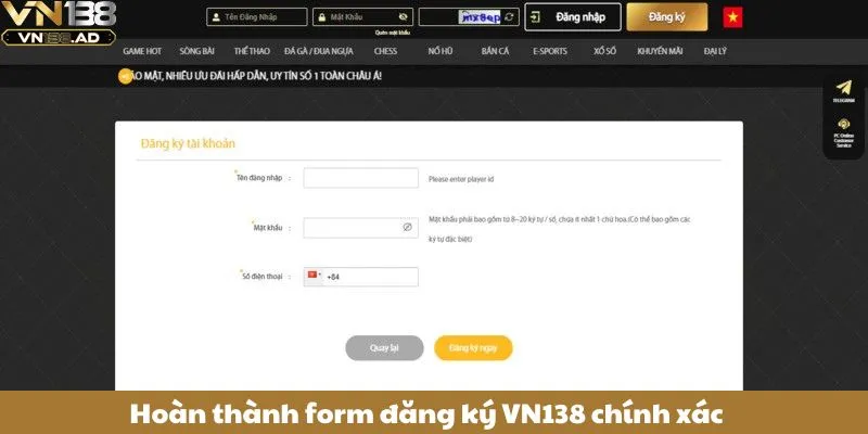 Đăng Ký VN138: Hướng Dẫn Chi Tiết Tạo Tài Khoản Trong 1 Phút 3 Hoàn thành form đăng ký VN138 chính xác