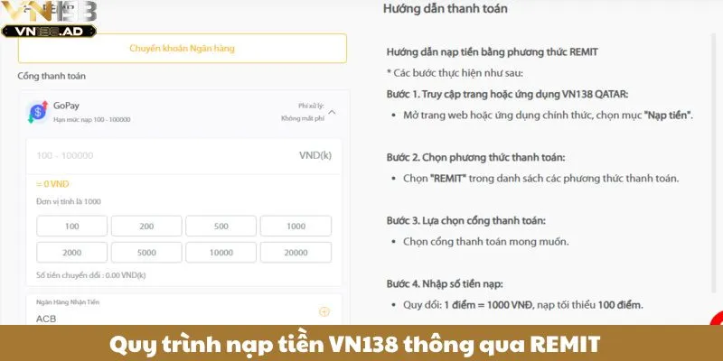 Hướng Dẫn Nạp tiền VN138 Chi Tiết Từ A - Z Dành Cho Người Mới 3 Quy trình nạp tiền VN138 thông qua REMIT